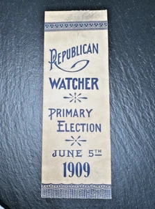 JUNE 5, 1909 US REPUBLICAN WATCHER PRIMARY ELECTION PAPER ID BADGE G149 - Picture 1 of 11
