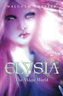 Elysia: The Magical World.New 9781493198139 Fast Free Shipping<|