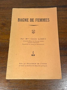 Livre Bagne de Femme par Mme Cécile Lobry (L1-2A) - Foto 1 di 6