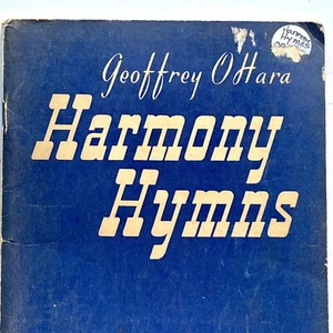 Vintage Harmony Hymns Geoffrey O'Hara 1942 Hugo Frey Editor Robbins Music 96 Pg - Picture 1 of 7