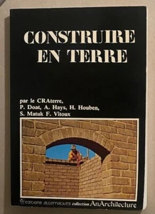 Construire Terre, ARCHITECTURAL, ARCHITECTURE, ARCHITECT, BUILDING TECHNIQUES - Picture 1 of 1