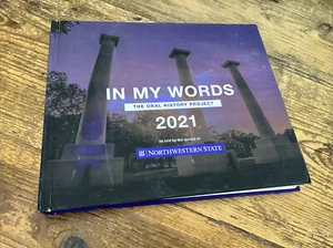 NSU - In My Words: The Oral History Project 2021 Northwestern State - Picture 1 of 11