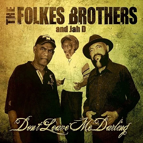 THE FOLKES BROTHERS AND JAH D - Don't Leave Me Darling - CD - **Excellent** - Imagem 1 de 1
