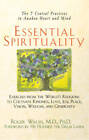 Essential Spirituality: The 7 Central Practices to Awaken Heart and Mind - GOOD