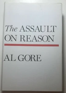 The Assault on Reason-environmental by Al Gore 2007 HC DJ - VG+  - Imagen 1 de 1