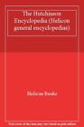 The Hutchinson Encyclopedia (Helicon General Encyclopedias) By Helicon Books