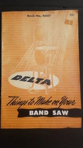Vintage 1940's Booklet Delta Things To Make On Your Bandsaw 30 Pages Book #4560 - Picture 1 of 4