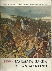L'Armata Sarda a San Martino 1859 - Risorgimento Guerre Di Indipendenza  1959 - Imagen 1 de 1