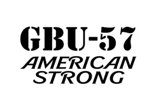 GBU-57 American Strong Decal - God Bless The U.S.A.- Multiple Colors & Sizes - Picture 1 of 8