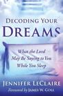 Jennifer LeClaire Decoding Your Dreams (Poche)