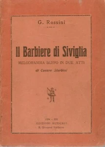 IL BARBIERE DI SIVIGLIA - GIOACCHINO ROSSINI XESARE STERBINI - LIBRETTO D'OPERA - Picture 1 of 1