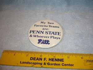Vintage My Two Favorite Teams Are Penn St And Whoever Plays Pitt Pin Button free - Picture 1 of 2