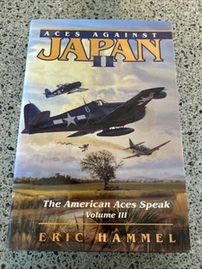 Eric Hammel: Aces Against Japan II Vol. III Signed! HC/DJ like new - Picture 1 of 5