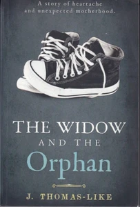 The Widow and the Orphan by J. Thomas-Like (2016, Trade Paperback) - Picture 1 of 1