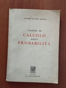 LEZIONI DI CALCOLO DELLE PROBABILITà GIUSEPPE AVONDO-BODINO LA GOLIARDICA - Picture 1 of 12
