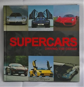 Supercars Driving the Dream Hardcover Book by Adam Phillips - Imagen 1 de 11