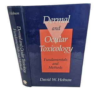 Dermal And Ocular Toxicology Fundamentals And Methods HC By David W. Hobson - Picture 1 of 16