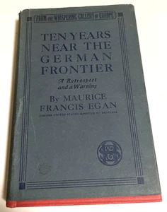 Ten Years Near the German Frontier Retrospect - Egan 1st ed 1918 DUST JACKET - Picture 1 of 20