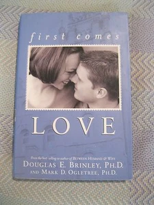 First Comes Love - Brinley & Ogletree - Hardcover - NEW  - Picture 1 of 1