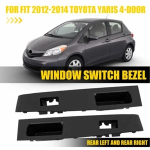 Fit 12 - 14 TOYOTA YARIS REAR Left RIGHT LOCK SWITCH BEZEL TRIM BLACK OEM 2pcs T - Picture 1 of 11