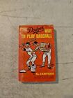 The Dodger Way to Play Baseball by Al Campanis 1954 Paperback LA Dodgers Book
