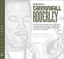 Timeless Cannonball Adderley von Cannonball Adderley | CD | Zustand gut - Bild 1 von 2