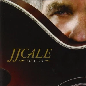 J.j.cale Roll On (CD) - Bild 1 von 2