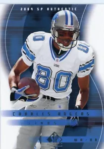 2004 SP Authentic #29 Charles Rogers Detroit Lions - Picture 1 of 1
