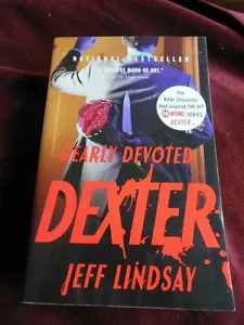 Jeff Lindsay - DEARLY DEVOTED DEXTER - Trade Paper - Foto 1 di 1