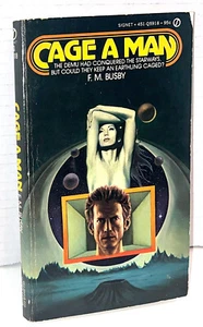 CAGE A MAN by F M Busby First Printing of 1974 Signet Mass Market Paperback - Imagen 1 de 4