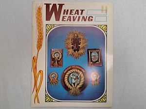 Mutual Press Publications - Wheat Weaving (McNeil/Keller) - 1977