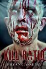 Kill Ratio By Bryan Cassiday English Paperback Book