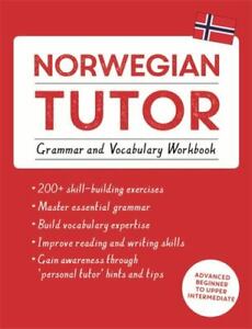 Norwegian Tutor: Grammar and Vocabulary Workbook [Learn Norwegian with Teach You