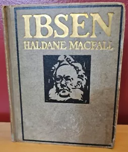 Ibsen: The Man, His Art & His Significance Haldane MacFall 1907 1st ED SIGNED - Foto 1 di 8