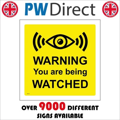 SIGN WARNING YOU ARE BEING WATCHED SE196 CRIME SURVEILLANCE MONITOR VANDALISM - Image 1 of 4