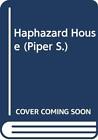 Haphazard House (Piper S.) by Wesley, Mary Paperback Book The Cheap Fast Free