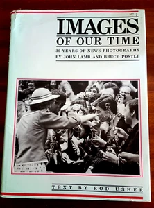 Images Of Our Time 30 years News Photographs by John Lamb - Picture 1 of 1
