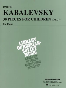Kabalevsky 30 Pieces for Children Piano Solo Sheet Music G Schirmer Book - Picture 1 of 1