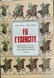 (Esercito-Militaria) C. De Biase, M. Tedeschi - FU L'ESERCITO... - Il Borghese - Imagen 1 de 1