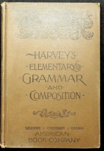 Elementary Grammar and Composition by T. W. Harvey 1897 hardcover - Picture 1 of 2