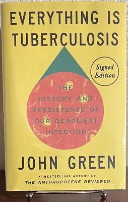 SIGNED ~ EVERYTHING IS TUBERCULOSIS by John Green (2025, Hardcover) 1st/1st - Image 1 of 4