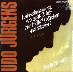 Udo Jürgens - Entschuldigung, Wo Geht's Hier Zur Hölle 7in (VG+/VG+) '* - Picture 1 of 1
