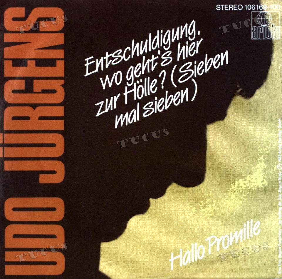 Udo Jürgens - Entschuldigung, Wo Geht's Hier Zur Hölle 7in (VG+/VG+) '* - Image 1 of 1