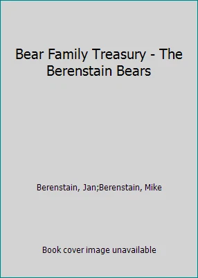 Bear Family Treasury - The Berenstain Bears by Berenstain, Jan;Berenstain, Mike - Image 1 of 1