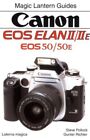 Canon EOS Elan II/IIE (EOS 50/50E) (Magic Lantern Guides) by Silver Pixel Book