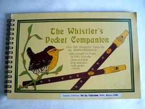 The Whistler's Pocket Companion, Pennywhistle Song Book, Flute or Fife Also 1980 - Foto 1 di 9