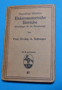 ELEKTROMOTORISCHE BETRIEBE Sammlung Göschen Taschenbuch 1922 - Bild 1 von 4