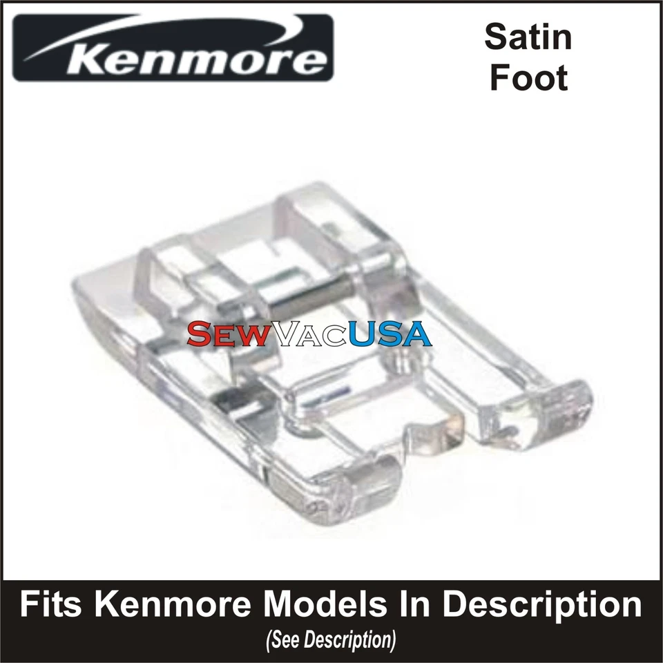 KENMORE Satin Foot Fits Kenmore All Models With Snap On Feet See Description - Image 1 of 1