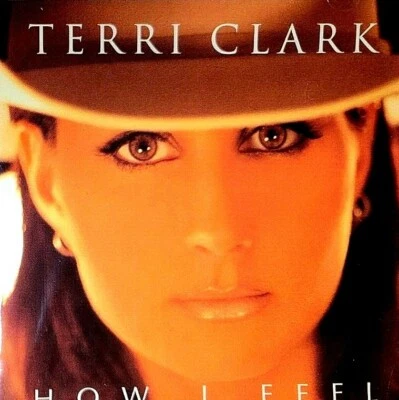Terri Clark - "How I Feel" - ( CD - Mercury Records / Sealed ) - Image 1 of 2