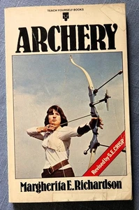 TEACH YOURSELF ARCHERY BY MARGHERITA RICHARDSON 1979 SC - Imagen 1 de 5